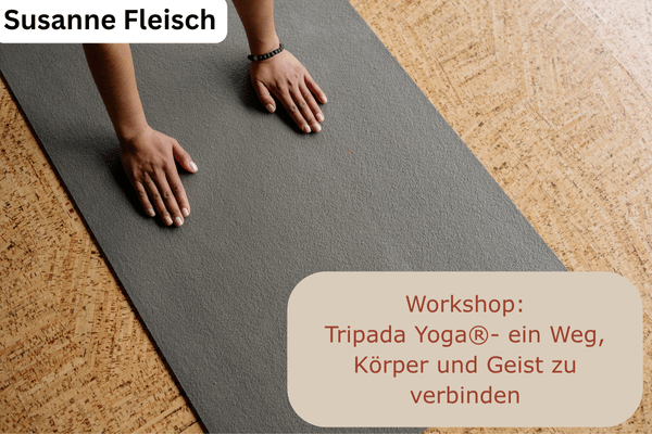 Workshop in der Tripada- Körper und Geist verbinden