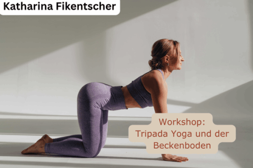 Workshop Tripada Yoga und der Beckenboden