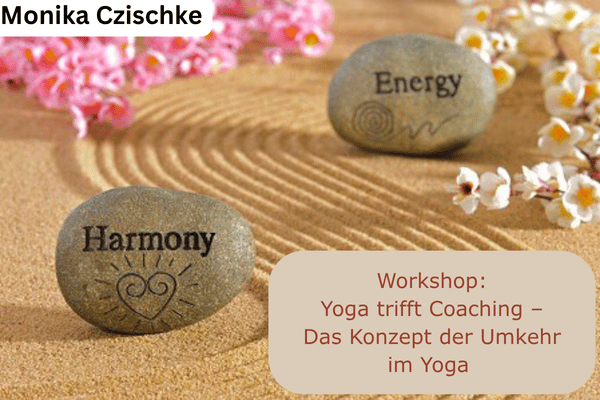 Workshop: Yoga trifft Coaching - Das Konzept der Umkehr im Yoga