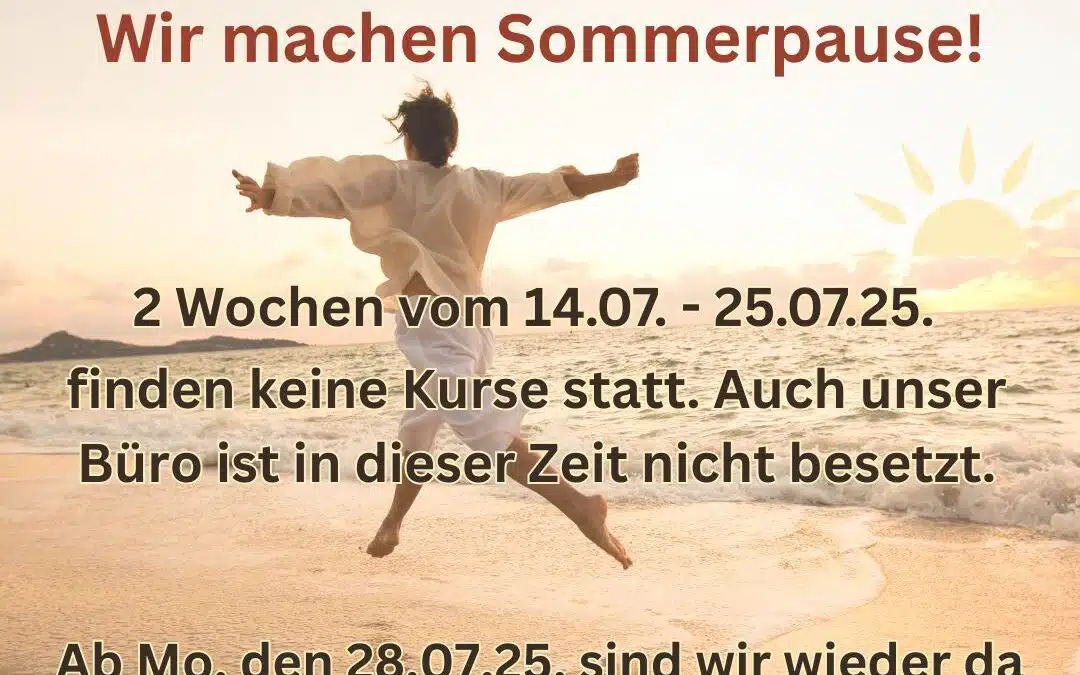 Wir machen Sommerferienpause